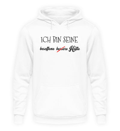 Seine besoffene Hälfte  - Unisex Hoodie