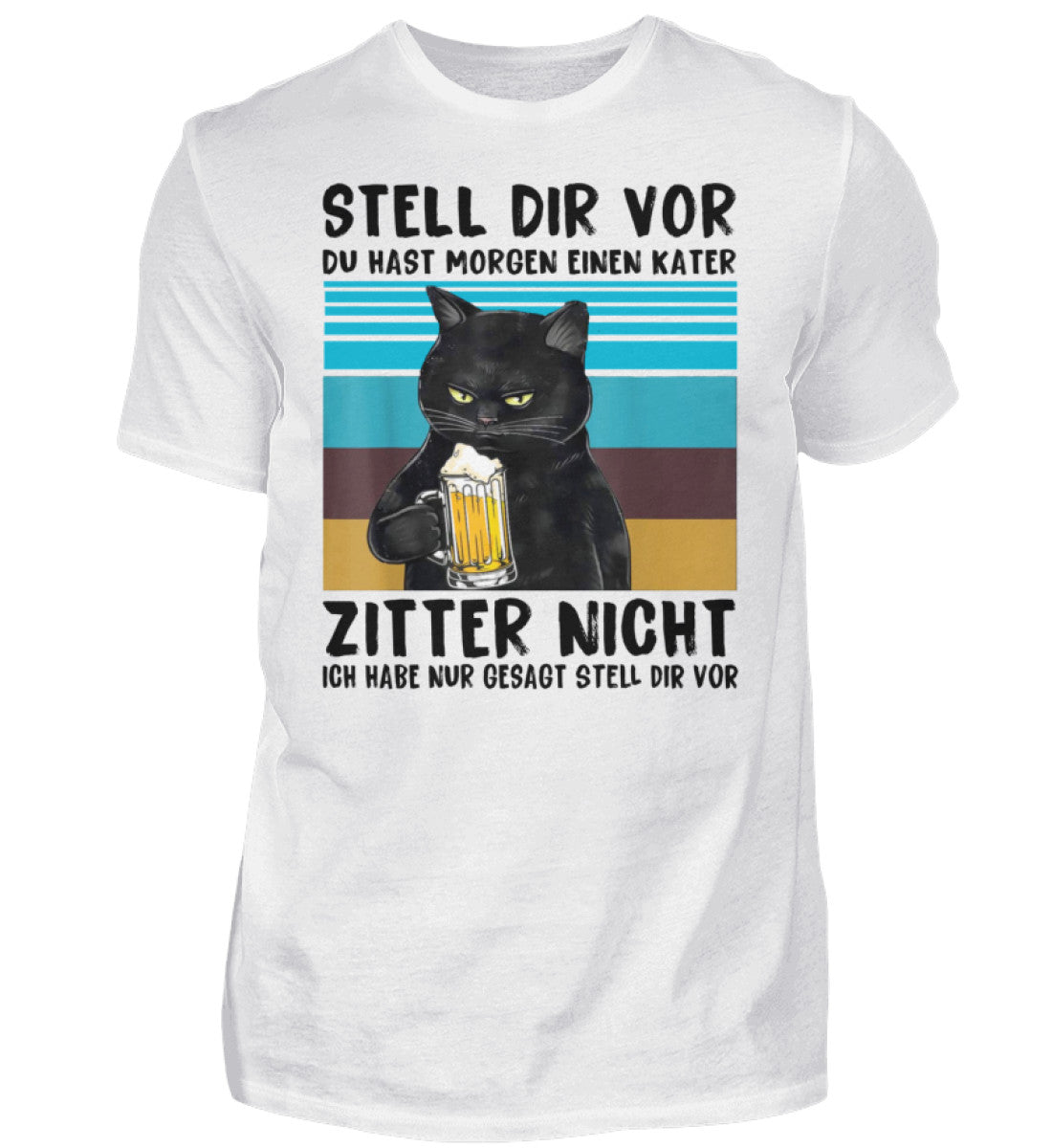 Zitter nicht  - Herren Shirt