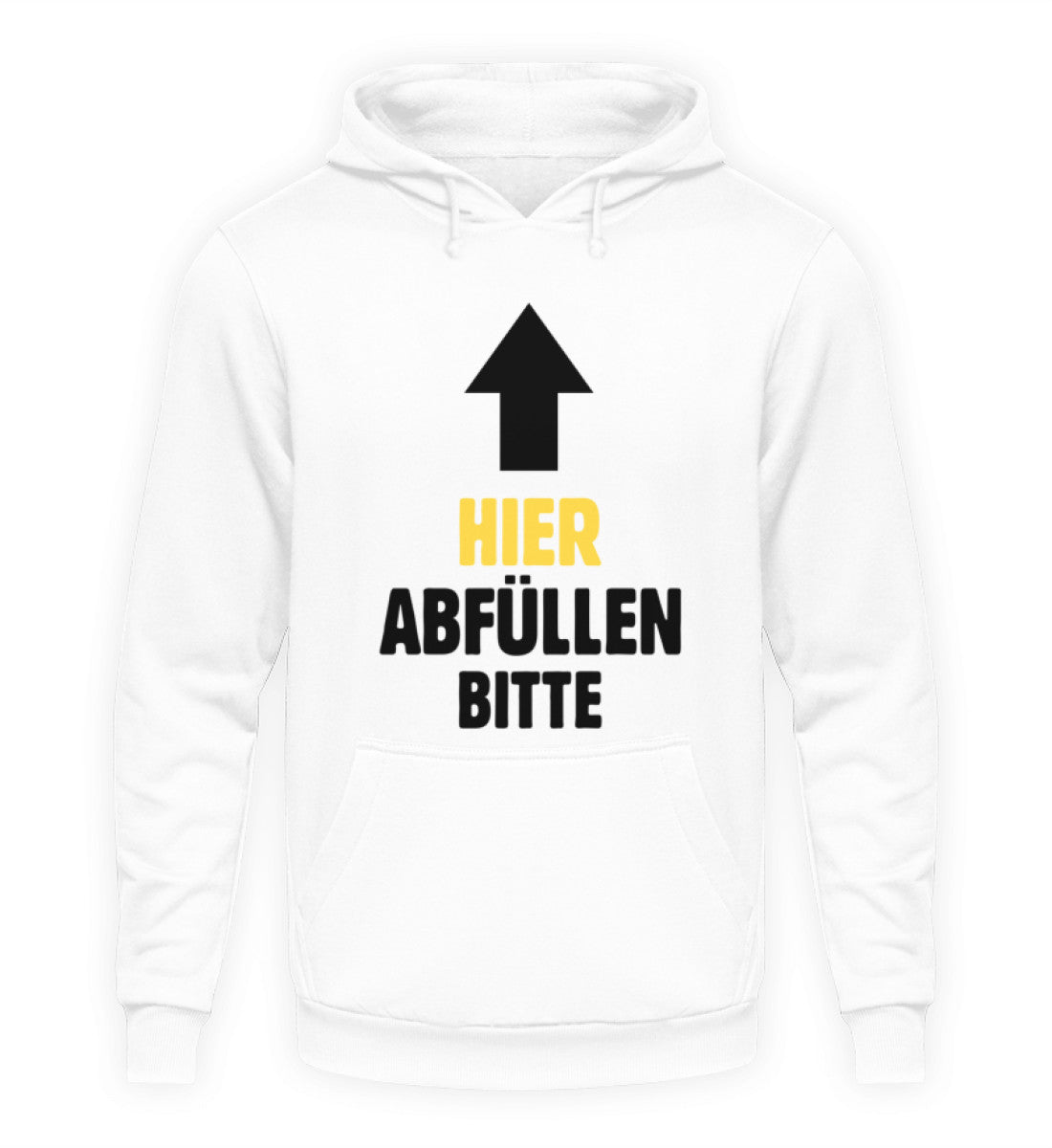 Hier abfüllen bitte  - Unisex Hoodie
