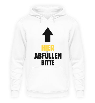 Hier abfüllen bitte  - Unisex Hoodie