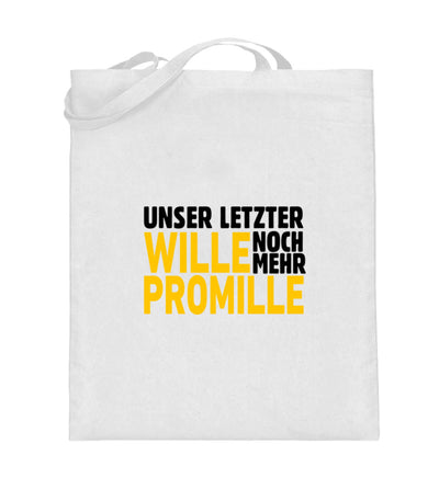 Unser letzter Wille  - Jutebeutel (mit langen Henkeln)