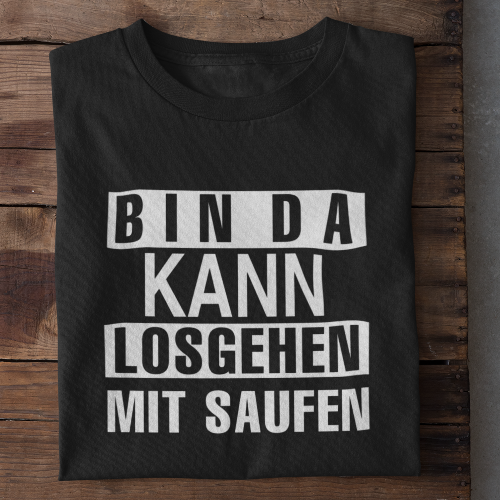 Bin da   - Herren Shirt