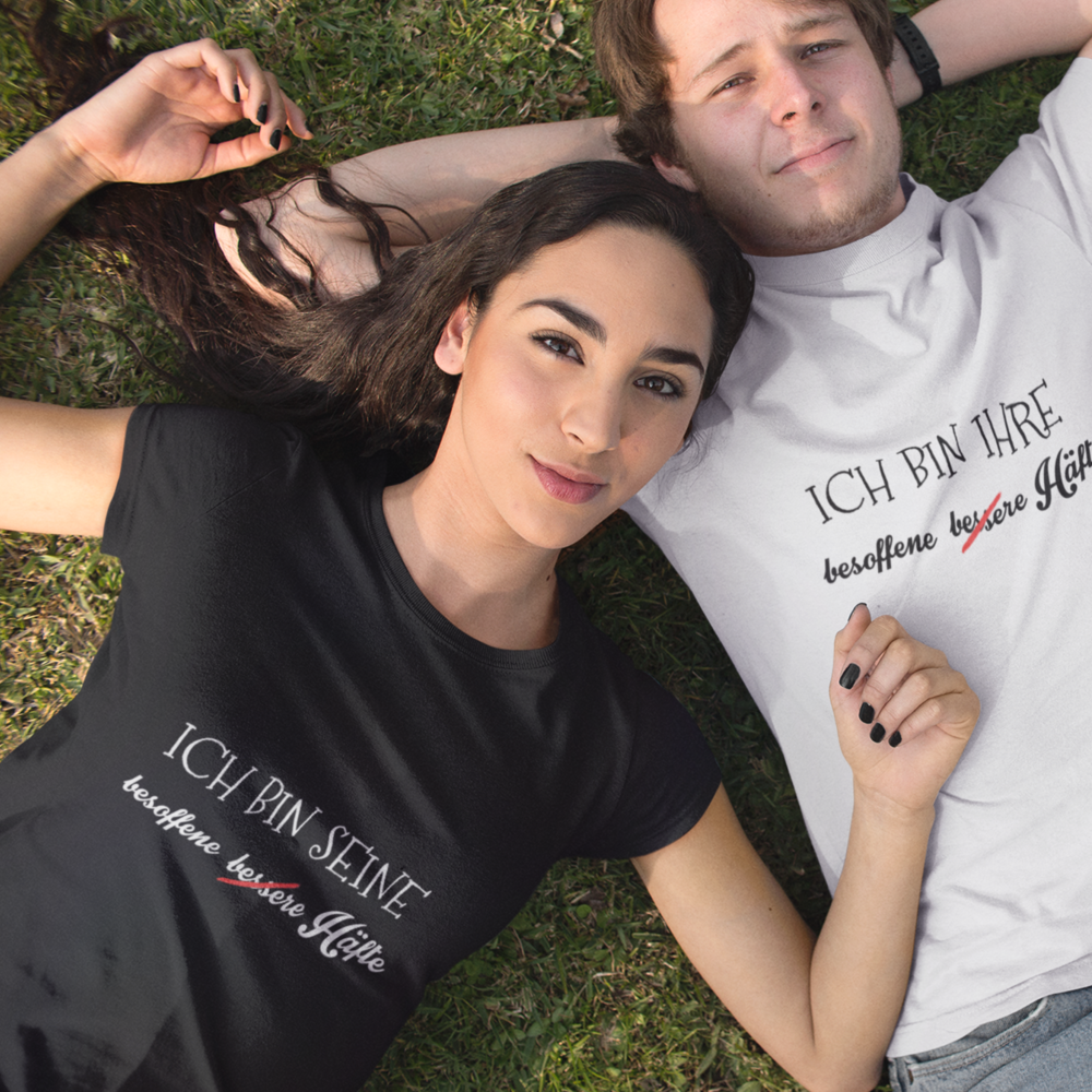 Seine besoffene Hälfte  - Damenshirt (100% Baumwolle)