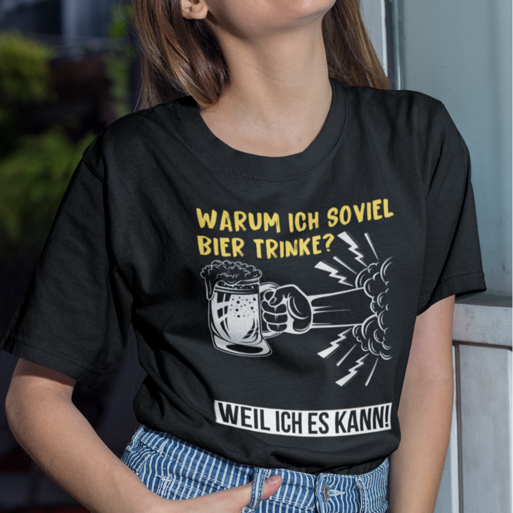 Weil ich es kann  - Damenshirt (100% Baumwolle)