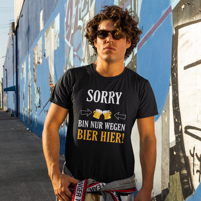 Nur wegen Bier hier  - Herren Shirt