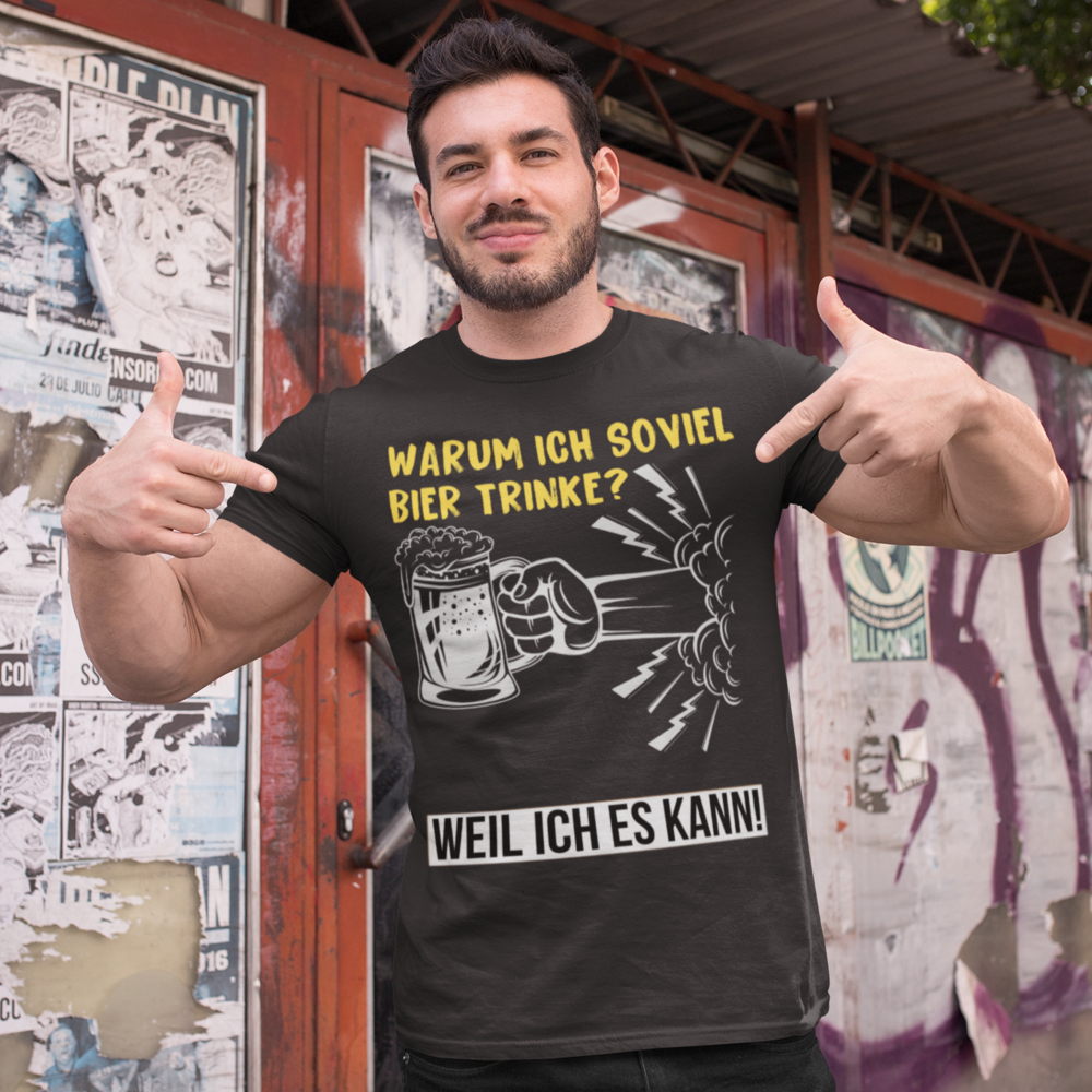 Weil ich es kann  - Herren Shirt