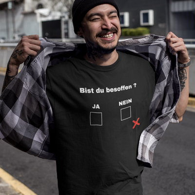 Bist du besoffen?  - Herren Shirt